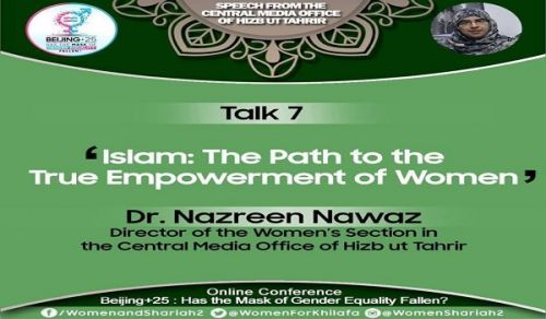Beijing+25: Has the Mask of Gender Equality Fallen? TALK 7 – Islam: The Path to the True Empowerment of Women