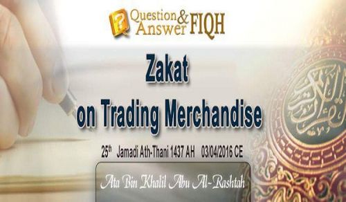 Ameer FB Question &amp; Answer: Zakat on Trading Merchandise