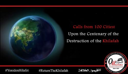 Al-Waqiyah TV Series, Calls from 100 Cities! Upon the Centenary of the Destruction of the Khilafah