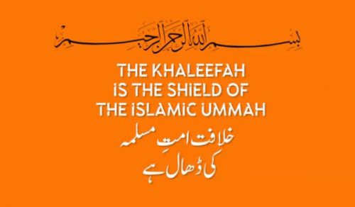 Wilayah Pakistan: The Khaleefah is the Shield of the Islamic Ummah!