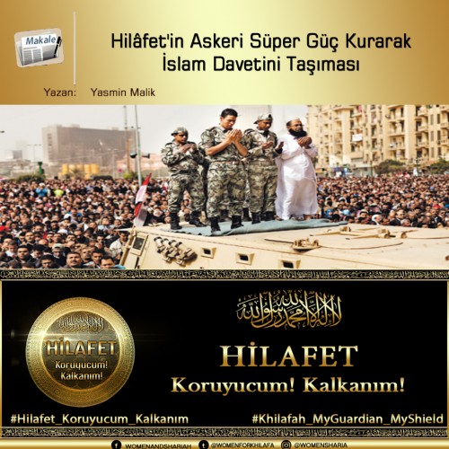 Hilâfet&#039;in Askeri Süper Güç Kurarak İslam Davetini Taşıması