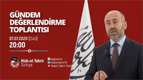 Türkiye Vilayeti: Haftalık Değerlendirme Toplantısı 07/07/2020
