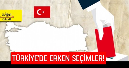 El-Vakiye Televizyonu: Türkiye&#039;de Erken Seçimler!