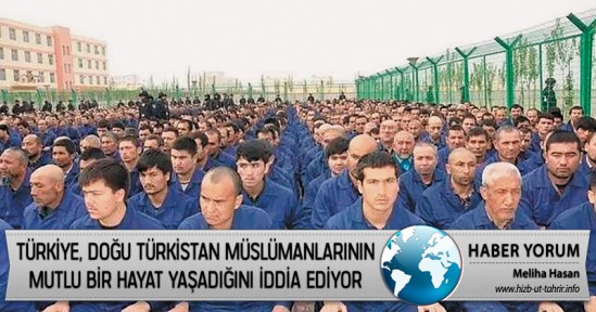 Türkiye, Doğu Türkistan Müslümanlarının Mutlu Bir Hayat Yaşadığını İddia Ediyor