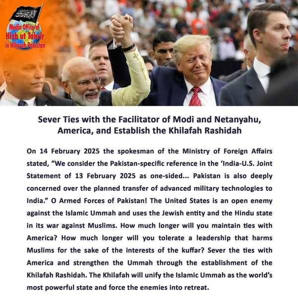 2025 02 17 Sever Ties with the Facilitator of Modi and Netanyahu America and Establish the Khilafah Rashidah EN