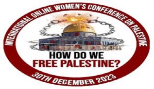 Women's Section of the Central Media Office of Hizb ut Tahrir: International Women’s Conference,  How Do We Free Palestine?