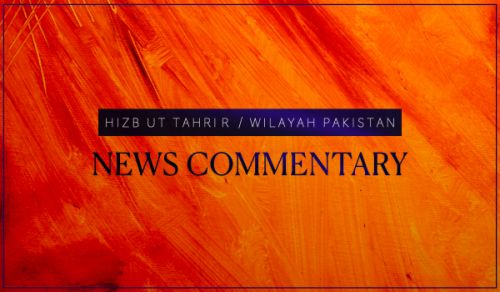 Wilayah Pakistan: News Commentary 10/07/2024