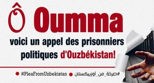Ô Oumma, voici un appel des prisonniers d&#039;opinion d&#039;Ouzbékistan!