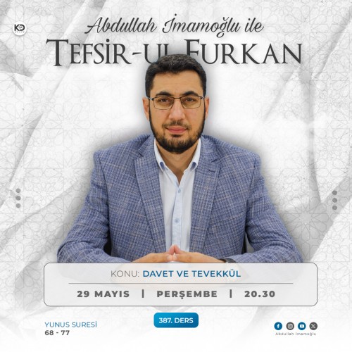 [387. Ders] Tefsir-ul Furkân - Abdullah İmamoğlu - Yunus Suresi 68-77. Ayetler
