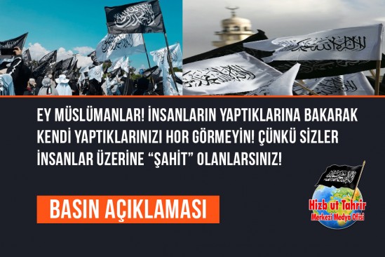 Ey Müslümanlar! İnsanların Yaptıklarına Bakarak Kendi Yaptıklarınızı Hor Görmeyin! Çünkü Sizler İnsanlar Üzerine “Şahit” Olanlarsınız!