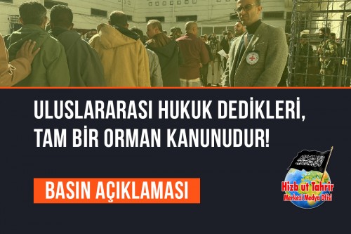 Uluslararası Hukuk Dedikleri, Tam Bir Orman Kanunudur; Böyle Bir Sisteme Başvurulması Kesinlikle Caiz Değildir!