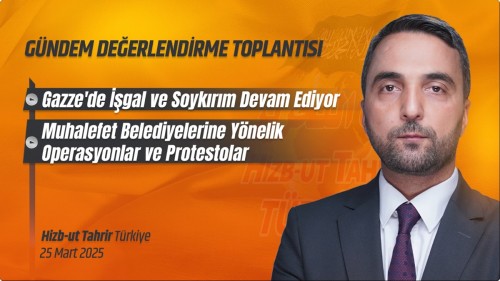 Türkiye Vilayeti: Gündem Değerlendirme Toplantısı 25/03/2025