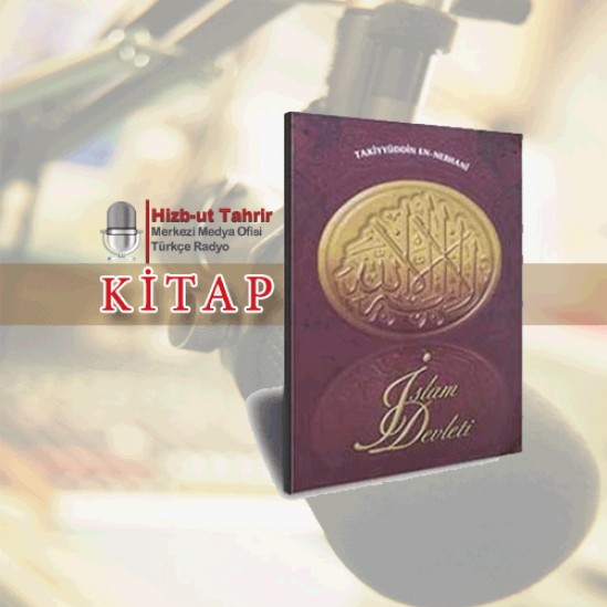 Kitap - İslam Devleti - Takiyyuddin en-Nebhani - 32 - İslam Devletinin Teşkilatı